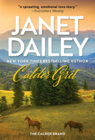 Calder Grit: A Sweeping Historical Romance Novel