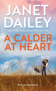 Title: A Calder at Heart, Author: Janet Dailey