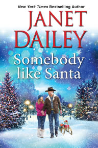 Title: Somebody like Santa, Author: Janet Dailey