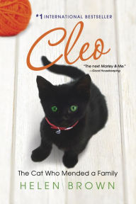 Title: Cleo: The Cat Who Mended a Family, Author: Helen Brown