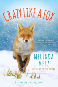 Title: Crazy like a Fox, Author: Melinda Metz