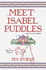 Free ebooks download kindle Meet Isabel Puddles iBook FB2 by M.V. Byrne English version 9781496728319