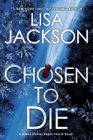 Title: Chosen to Die, Author: Lisa Jackson