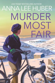 Title: Murder Most Fair (Verity Kent Mystery #5), Author: Anna Lee Huber
