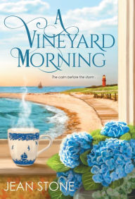 Title: A Vineyard Morning, Author: Jean Stone