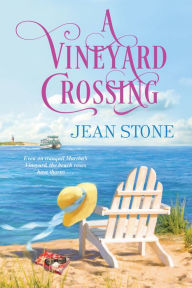 Title: A Vineyard Crossing, Author: Jean Stone