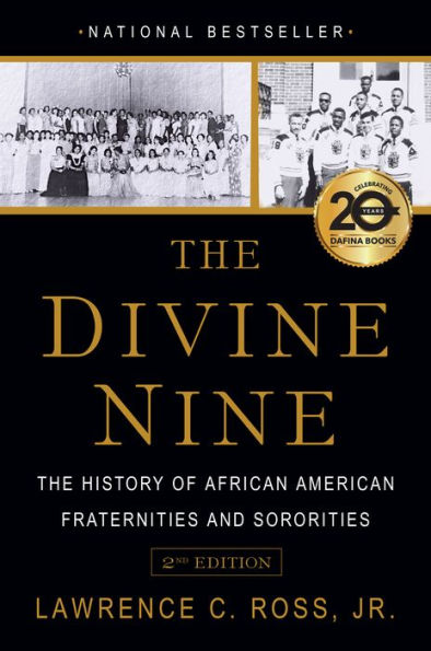 The Divine Nine: History of African American Fraternities and Sororities