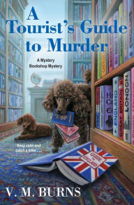 Title: A Tourist's Guide to Murder, Author: V. M. Burns