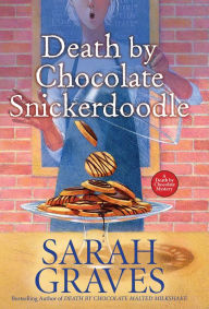 Free ebook download by isbn Death by Chocolate Snickerdoodle (Death by Chocolate Mystery #4) by Sarah Graves, Sarah Graves CHM ePub MOBI 9781496729200 (English Edition)