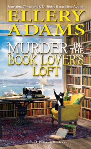 Download ebook from google mac Murder in the Book Lover's Loft by Ellery Adams, Ellery Adams DJVU PDB