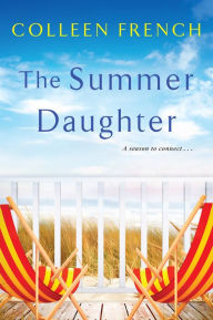 Title: The Summer Daughter, Author: Colleen French