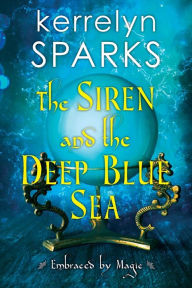 Title: The Siren and the Deep Blue Sea, Author: Kerrelyn Sparks