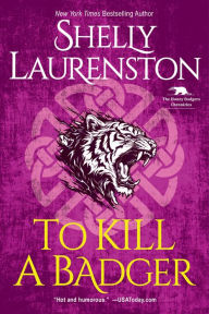 Title: To Kill a Badger, Author: Shelly Laurenston
