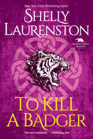 Title: To Kill a Badger, Author: Shelly Laurenston