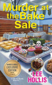 Title: Murder at the Bake Sale (B&N Exclusive Edition), Author: Lee Hollis