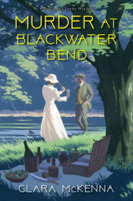 Title: Murder at Blackwater Bend, Author: Clara McKenna