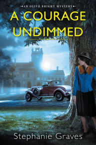 Title: A Courage Undimmed: A WW2 Historical Mystery Perfect for Book Clubs, Author: Stephanie Graves