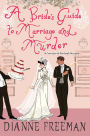 A Bride's Guide to Marriage and Murder (Countess of Harleigh Mystery #5)