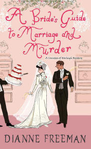 Textbook download pdf free A Bride's Guide to Marriage and Murder (Countess of Harleigh Mystery #5) by Dianne Freeman 9781496731616 English version