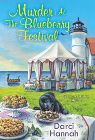 Download textbooks online Murder at the Blueberry Festival (Beacon Bakeshop Mystery #3) English version by Darci Hannah DJVU ePub 9781496731746