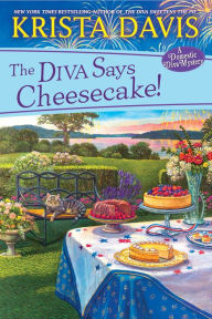 Download a free audiobook for ipod The Diva Says Cheesecake!: A Delicious Culinary Cozy Mystery with Recipes English version by Krista Davis PDF PDB DJVU