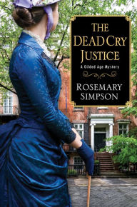 Title: The Dead Cry Justice, Author: Rosemary Simpson