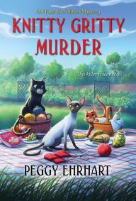 Title: Knitty Gritty Murder, Author: Peggy Ehrhart