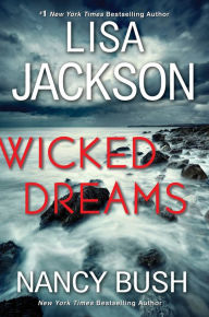 Download free books in epub format Wicked Dreams: A Riveting New Thriller PDB (English literature) 9781496747747 by Lisa Jackson, Nancy Bush