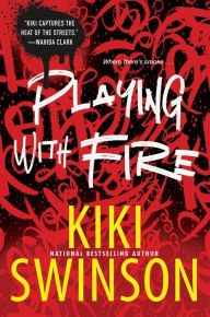 Title: Playing with Fire, Author: Kiki Swinson