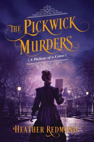 Title: The Pickwick Murders, Author: Heather Redmond