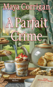 Title: A Parfait Crime, Author: Maya Corrigan