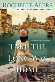 Title: Take the Long Way Home, Author: Rochelle Alers