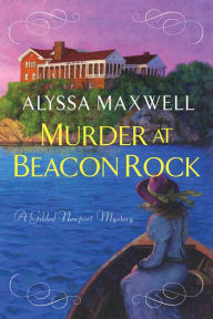 Title: Murder at Beacon Rock, Author: Alyssa Maxwell