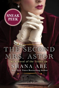 Title: The Second Mrs. Astor: Sneak Peek, Author: Shana Abé