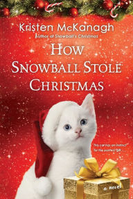 Free ebooks to download on my phone How Snowball Stole Christmas 9781496736949 English version ePub DJVU