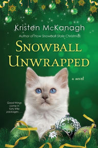 Title: Snowball Unwrapped, Author: Kristen McKanagh