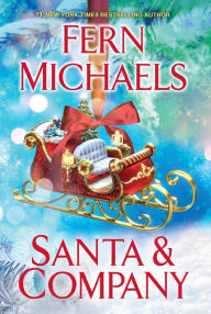 Free ebooks for download Santa and Company by Fern Michaels 9781496737168
