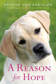 Title: A Reason for Hope, Author: Kristin von Kreisler