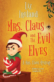 Free books for iphone download Mrs. Claus and the Evil Elves