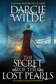 Free and downloadable books The Secret of the Lost Pearls by Darcie Wilde, Darcie Wilde PDF PDB ePub