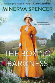 Ebook free download The Boxing Baroness: A Witty Regency Historical Romance  9781496738097 by Minerva Spencer, Minerva Spencer English version