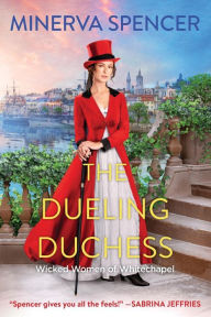 Title: The Dueling Duchess: A Sparkling Historical Regency Romance, Author: Minerva Spencer