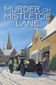 Title: Murder on Mistletoe Lane, Author: Clara McKenna