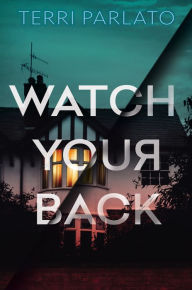 Title: Watch Your Back, Author: Terri Parlato
