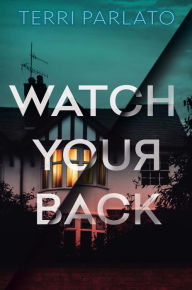 Title: Watch Your Back, Author: Terri Parlato