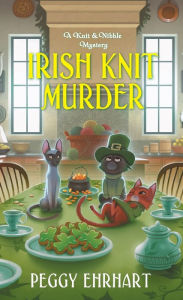 Title: Irish Knit Murder, Author: Peggy Ehrhart