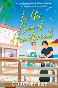 Title: In the Case of Heartbreak, Author: Courtney Kae