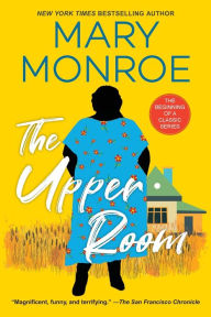 Title: The Upper Room, Author: Mary Monroe