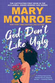 Title: God Don't Like Ugly, Author: Mary Monroe