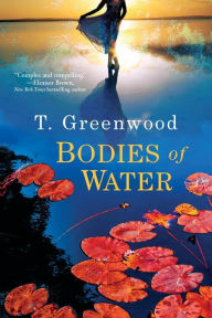 Title: Bodies of Water, Author: T. Greenwood
